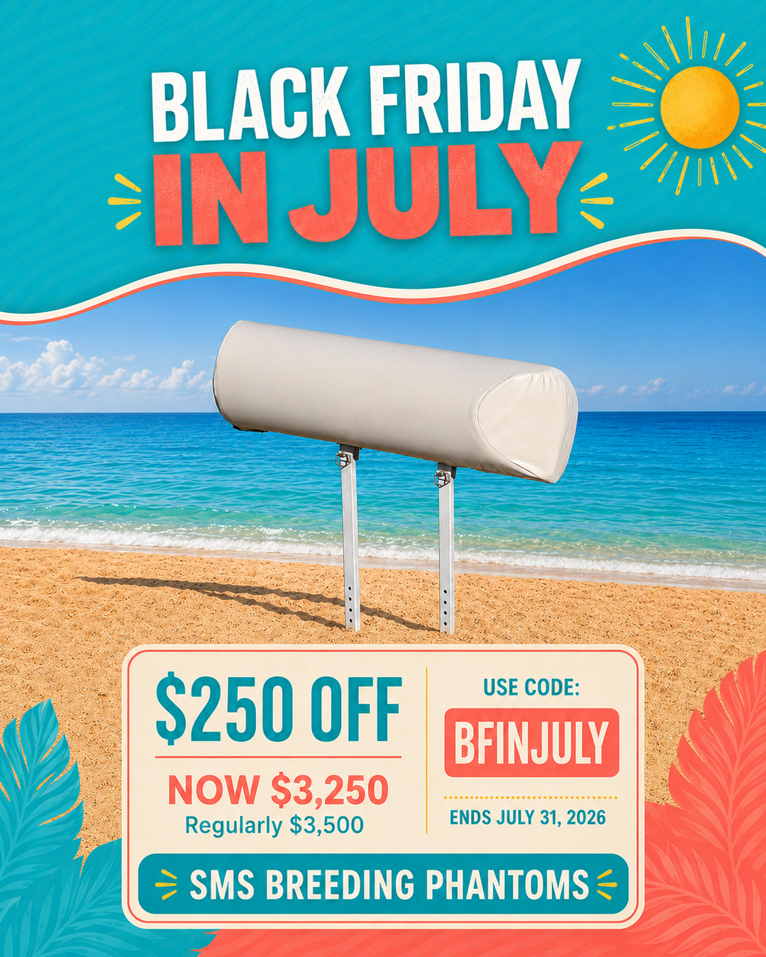 Black Friday in July $250 off an SMS Breeding Phantom